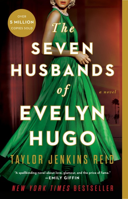The Seven Husbands of Evelyn Hugo - Taylor Jenkins Reid