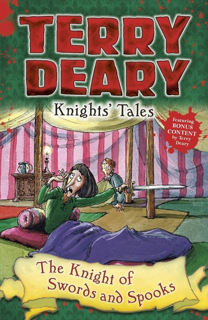 Knights' Tales: The Knight of Swords and Spooks - Terry Deary