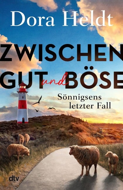 Zwischen Gut und Böse - Dora Heldt