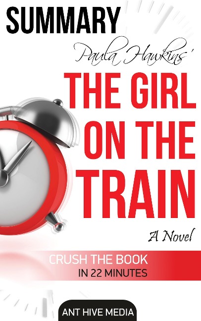 Paula Hawkin's The Girl on the Train | Summary - AntHiveMedia