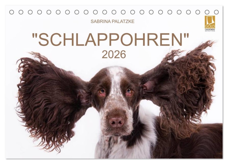 SCHLAPPOHREN (Tischkalender 2026 DIN A5 quer), CALVENDO Monatskalender - Fotografin Sabrina Palatzke
