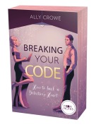 Cover-Bild zum Titel 'Breaking Your Code' von 'Ally Crowe'