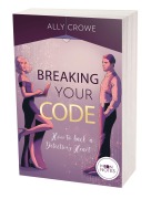 Cover-Bild zum Titel 'Breaking Your Code' von 'Ally Crowe'