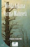 Cover-Bild zum Titel 'Mevla Askina Varma Mahiyeti' von 'Erzurumlu ibrahim Hakki Hazretleri'