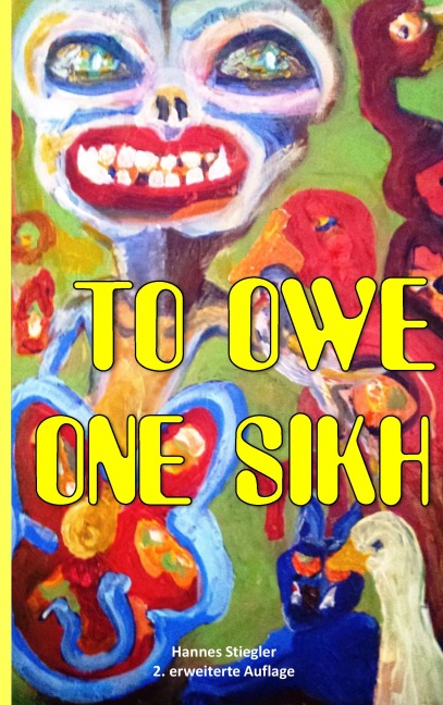 To Owe One Sikh - Hannes Stiegler