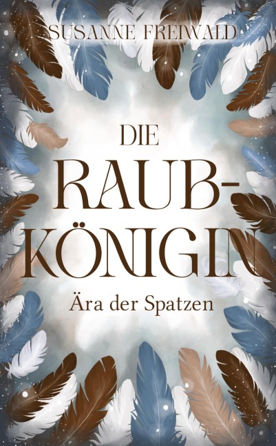 Die Raubkönigin - Susanne Freiwald
