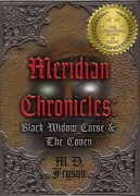 Cover-Bild zum Titel 'Meridian Chronicles:  Black Widow Curse &  The Coven (#2)' von 'M. D. Fryson'