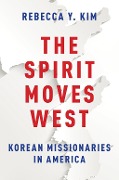 Cover-Bild zum Titel 'The Spirit Moves West' von 'Rebecca Y. Kim'