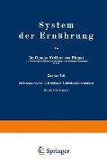 System der Ernährung - Clemens Pirquet, F. von Groer, E. Nobel, B. Schick