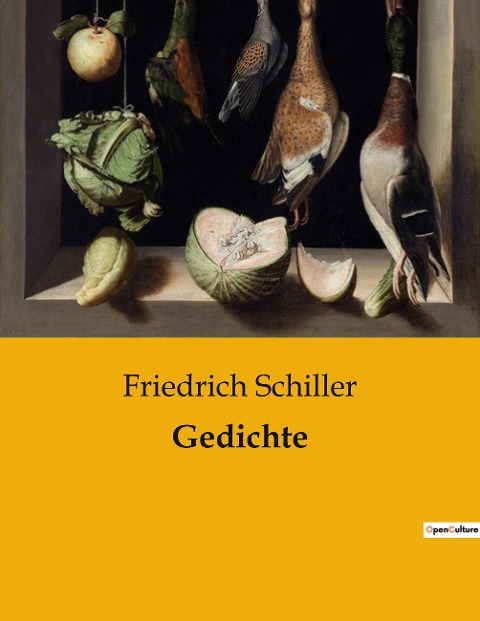 Gedichte - Friedrich Schiller