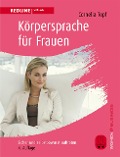 Cover-Bild zum Titel 'Körpersprache für Frauen' von 'Cornelia Topf'