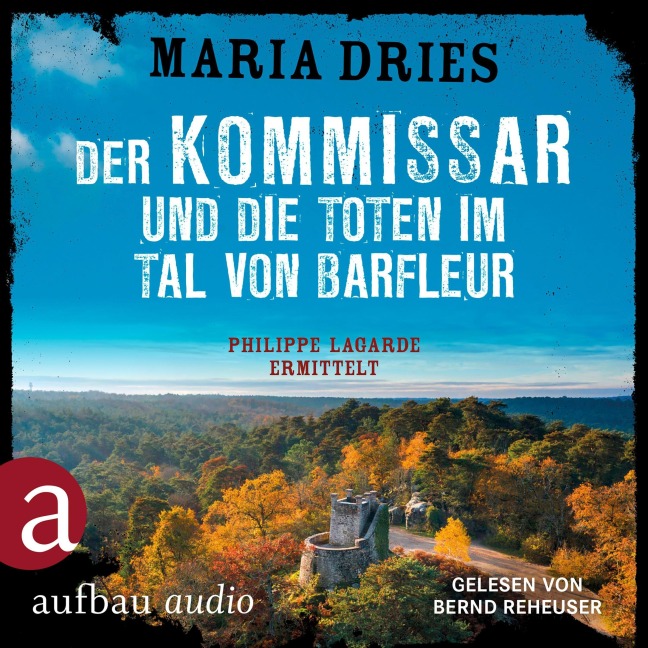Der Kommissar und die Toten im Tal von Barfleur - Maria Dries