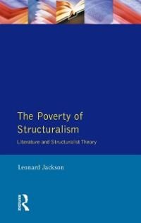 The Poverty of Structuralism - Leonard Jackson