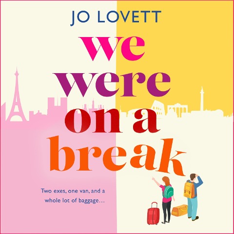 We Were on a Break - Jo Lovett