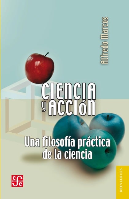 Ciencia y acción - Alfredo Marcos