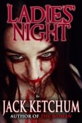 Cover-Bild zum Titel 'Ladies' Night' von 'Jack Ketchum'