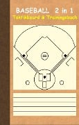 Baseball 2 in 1 Taktikboard und Trainingsbuch - Theo Von Taane