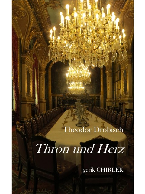 Thron und Herz. - Theodor Drobisch