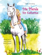 Cover-Bild zum Titel 'Die Pferde für Katharina' von 'Ulrike Greweling'