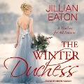 The Winter Duchess Lib/E - Jillian Eaton