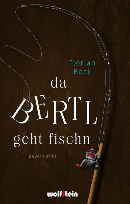 Da Bertl geht fischn - Florian Bock