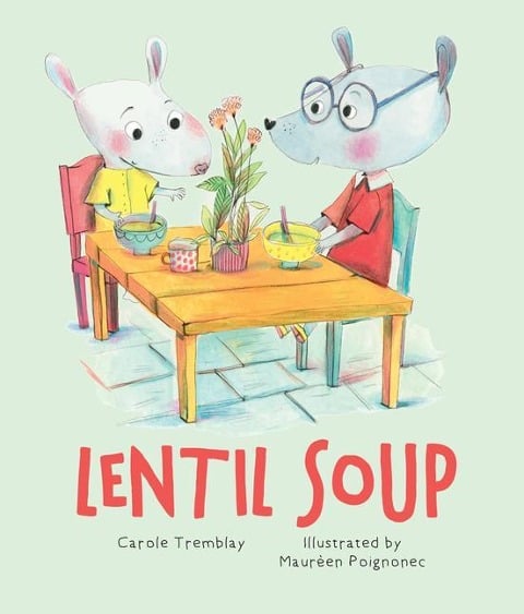 Lentil Soup - Carole Tremblay