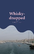 Whisky-dnapped - Madeleine L. Saner