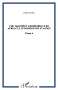 Une tradition géométrique en Afrique, les dessins sur le sable - Gerdes