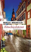 Cover-Bild zum Titel 'Abschiedstour' von 'Marcus Imbsweiler'