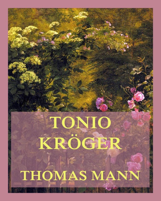 Tonio Kröger - Thomas Mann