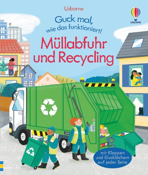 Guck mal, wie das funktioniert! Müllabfuhr und Recycling - Lara Bryan