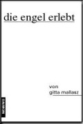 Cover-Bild zum Titel 'Die Engel erlebt' von 'Gitta Mallasz'
