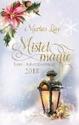 Cover-Bild zum Titel 'Lese-Adventskalender 2018 Mistelmagie' von 'Marlies Lüer'