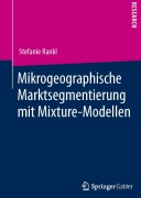 Cover-Bild zum Titel 'Mikrogeographische Marktsegmentierung mit Mixture-Modellen' von 'Stefanie Rankl'