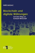 Cover-Bild zum Titel 'Blockchain und digitale Währungen' von 'Enée Bussac'