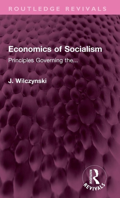 Economics of Socialism - J. Wilczynski