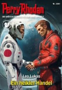 Cover-Bild zum Titel 'Perry Rhodan 3361: Ein heikler Handel' von 'Leo Lukas'
