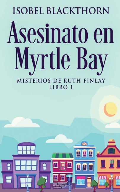 Asesinato en Myrtle Bay - Isobel Blackthorn