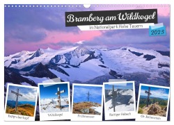Bramberg am Wildkogel (Wandkalender 2025 DIN A3 quer), CALVENDO Monatskalender - Christa Kramer