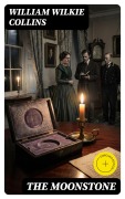 Cover-Bild zum Titel 'The Moonstone' von 'William Wilkie Collins'