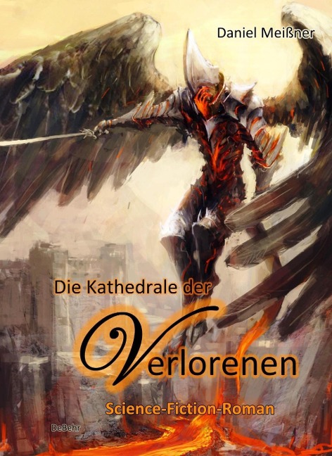 Die Kathedrale der Verlorenen - Science-Fiction-Roman - Daniel Meißner