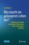 Cover-Bild zum Titel 'Was macht ein gelungenes Leben aus?' von 'Sven Barnow'