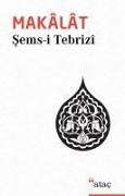 Cover-Bild zum Titel 'Makalat' von 'Sems-I Tebrizi, Mehmet Nuri Gencosmanoglu'