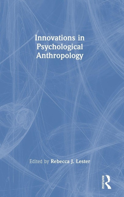Innovations in Psychological Anthropology - 
