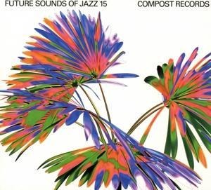 Future Sounds Of Jazz Vol. 15 - Various