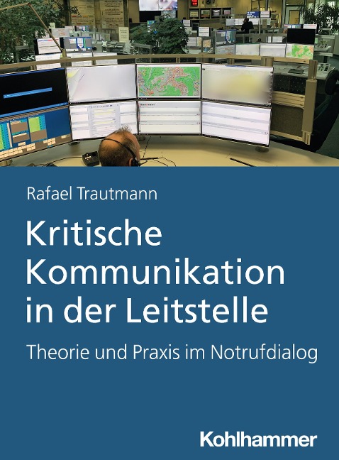 Kritische Kommunikation in der Leitstelle - Rafael Trautmann