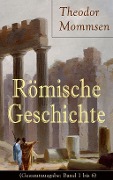 Cover-Bild zum Titel 'Römische Geschichte (Kommentiert)' von 'Theodor Mommsen'
