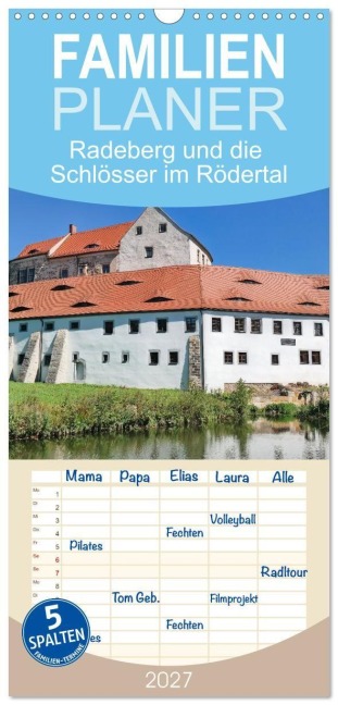 Familienplaner 2027 - Radeberg und die Schlösser im Rödertal mit 5 Spalten (Wandkalender, 21 x 45 cm) CALVENDO - All rights reserved by Gerold Dudziak gedutech - photography