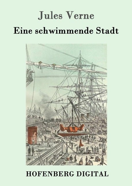 Eine schwimmende Stadt - Jules Verne