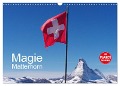Magie Matterhorn (Wandkalender 2024 DIN A3 quer), CALVENDO Monatskalender - Monika Dietsch